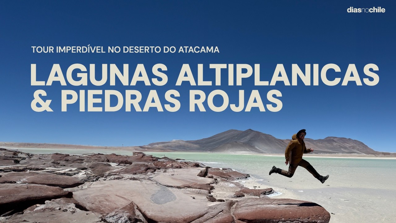 Lagunas Altipl&aacute;nicas e Piedras Rojas: tour IMPERD&Iacute;VEL no Atacama | ATUALIZA&Ccedil;OES 2026