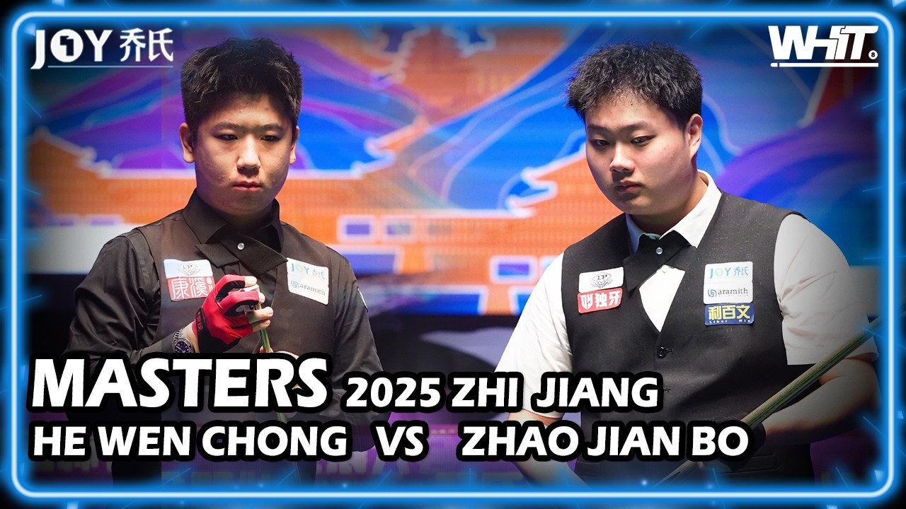 He Wenchong (CHN) VS Zhao Jianbo(CHN)  | 2025 JOY Heyball Masters Zhijiang Station 9.19