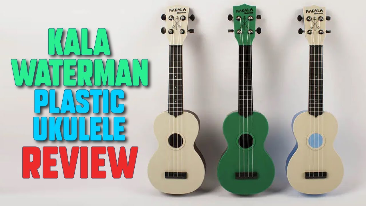 Kala Waterman Plastic Ukulele : Best Selling Kala Waterman Plastic Ukuleles on Amazon