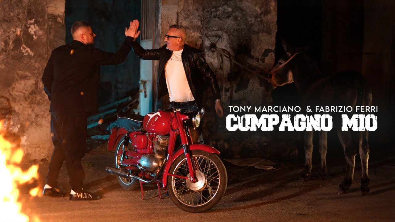 Tony Marciano, Fabrizio Ferri - Cumpagno Mio (Video Ufficiale 2023)