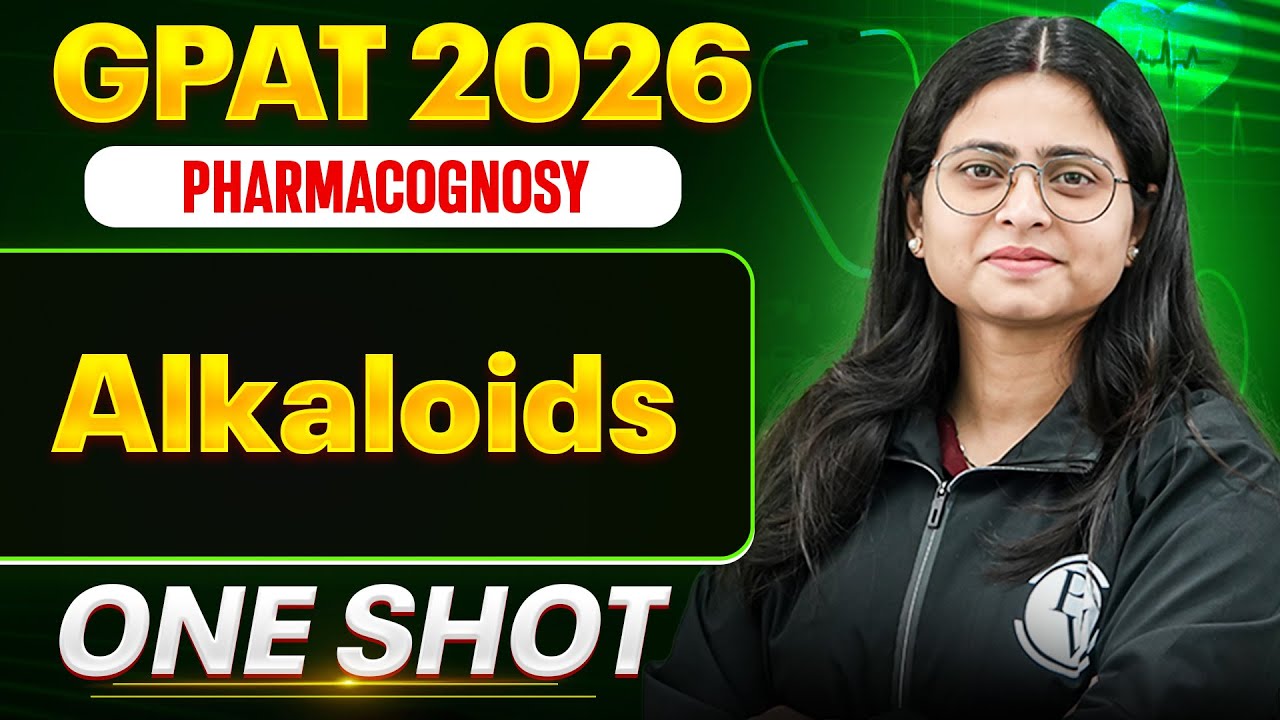 GPAT 2026 Pharmacognosy | Alkaloids | GPAT One Shot | PW