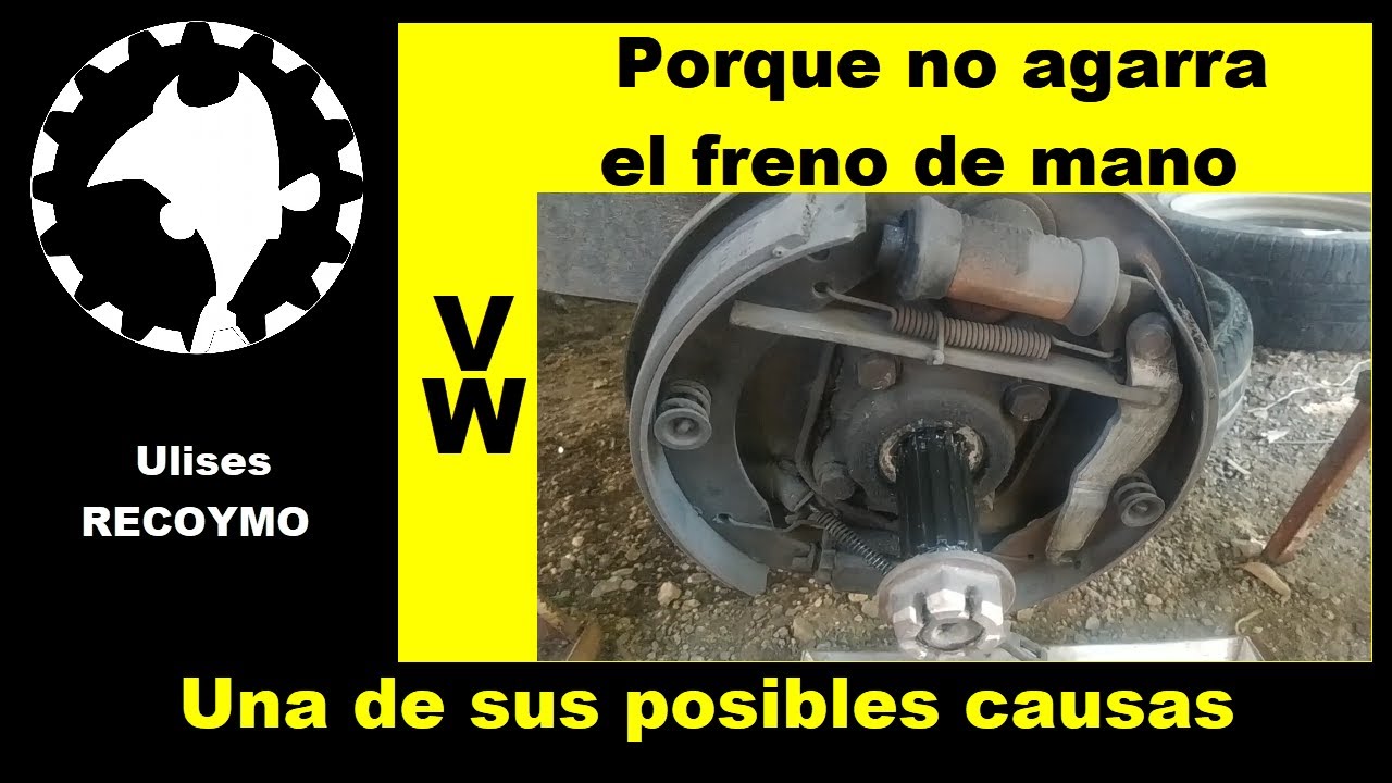 PORQUE no agarra el freno de mano del VW
