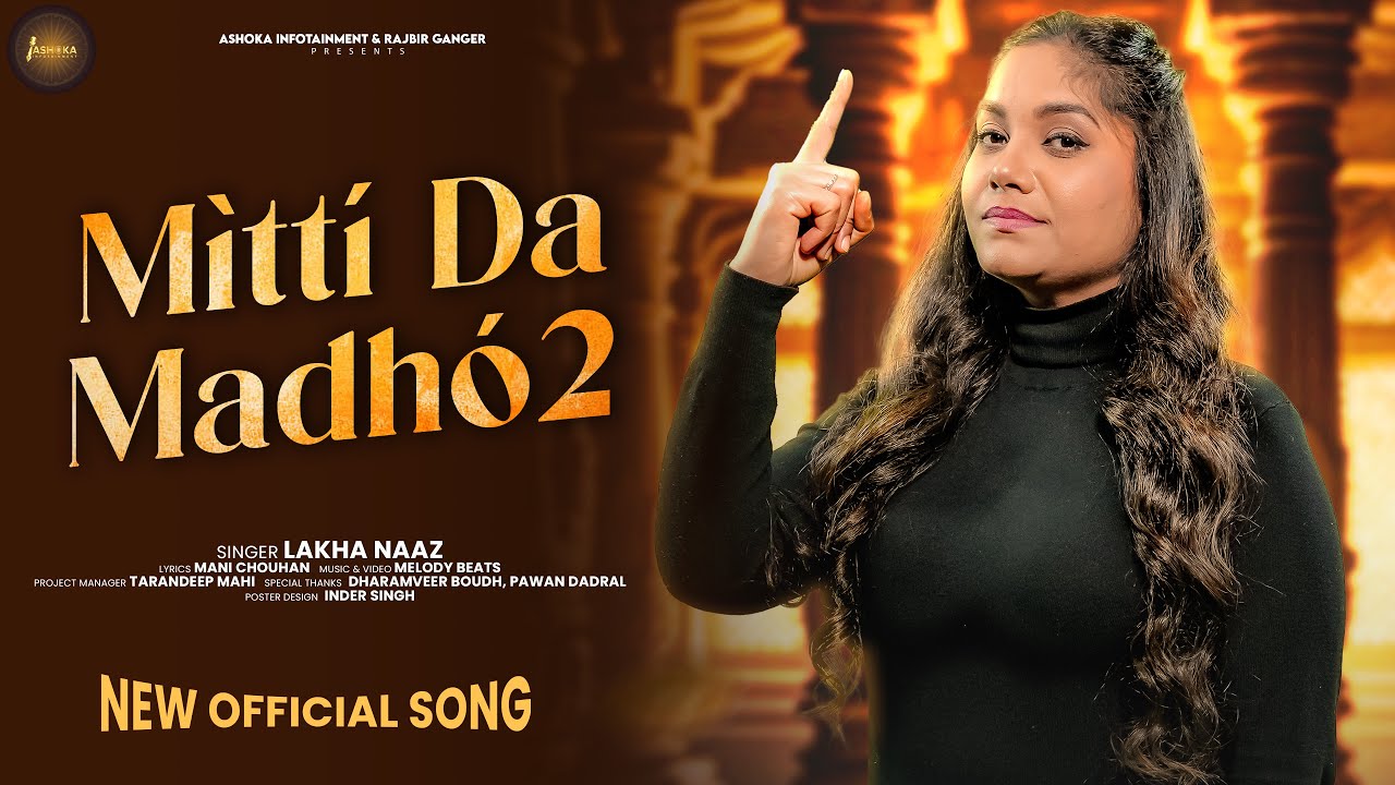 MITTI DA MADHO 2 | Lakha Naaz | Mani Chouhan | New Missionary Song 2026 | 
