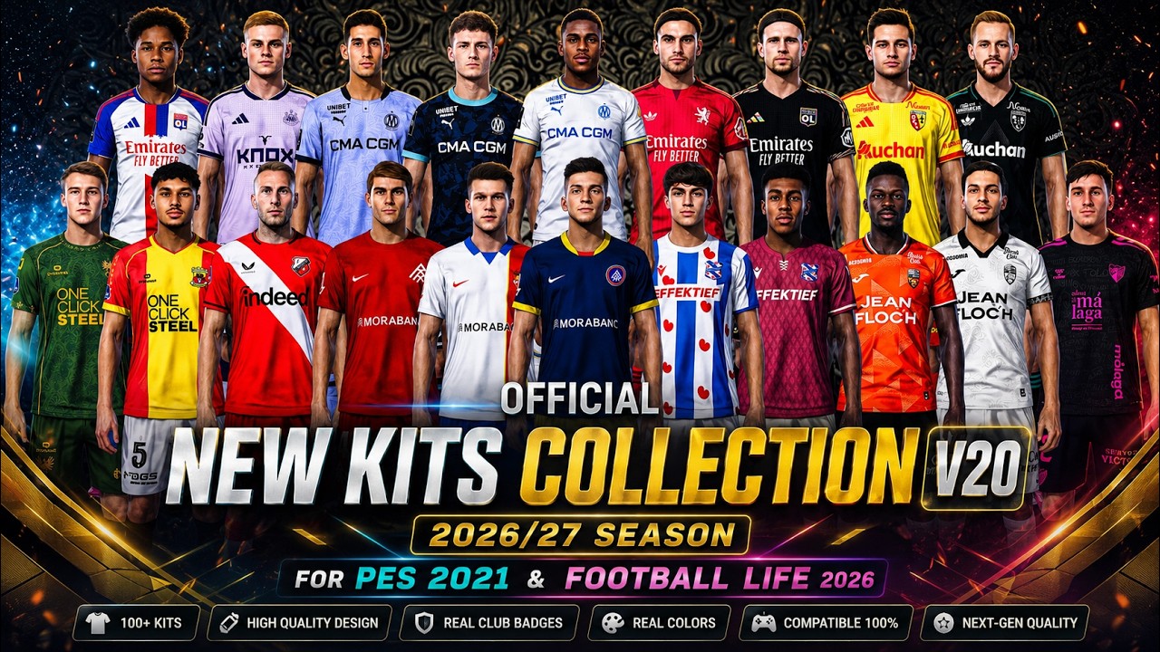 Official New Kits Collection V20 2026/27 Season - PES 2021 & Football Life 2026