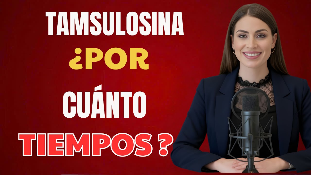 Tamsulosina: ¿Cuánto Tiempo Debes Tomarla? La Verdad Que Nadie Te Explica | salud íntima masculina