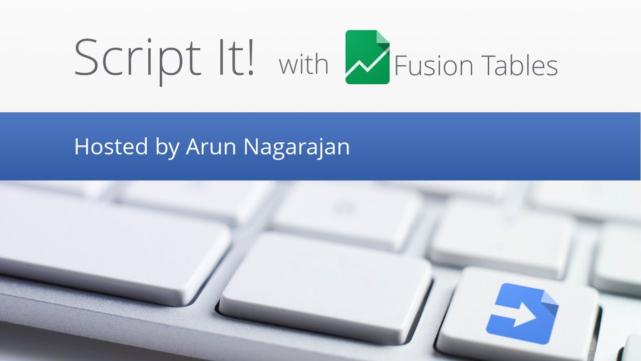 Script It! with Fusion Tables