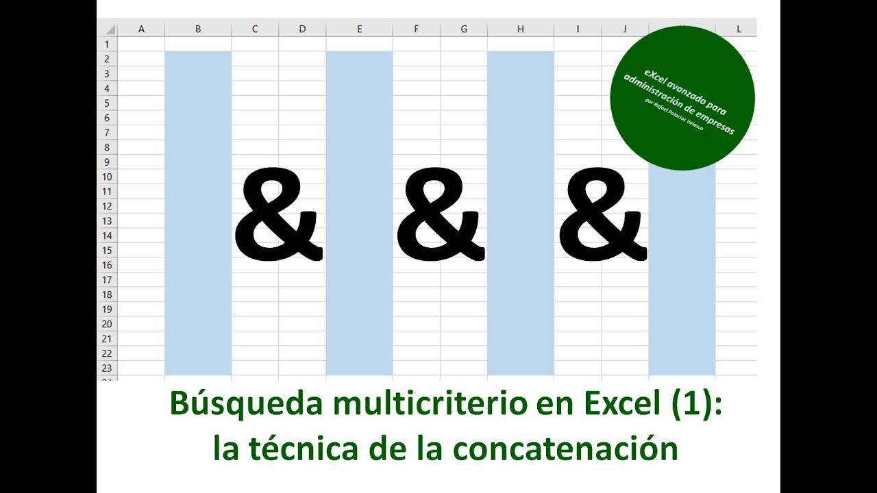 Cómo buscar con varios criterios sobre varias columnas en Excel (1): la técnica de la concatenación