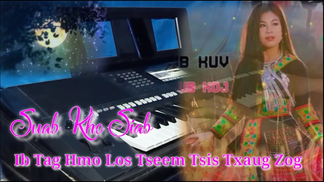 Ib Tag Hmo Suab Kho Siab Feej Lee 2022