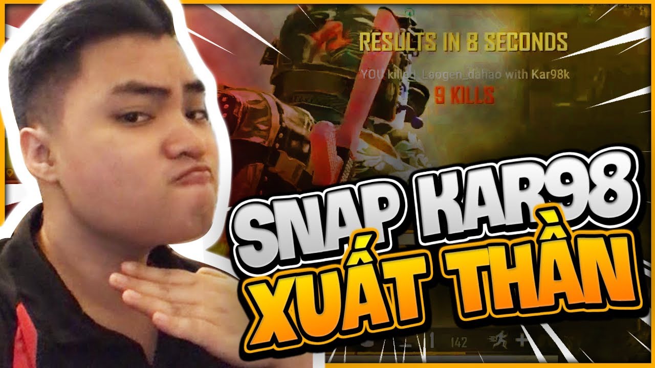 RIP113 SNAP KAR98 XUẤT THẦN l LẠI L&Agrave; NHỮNG PHA SI&Ecirc;U PHẨM SNIPER