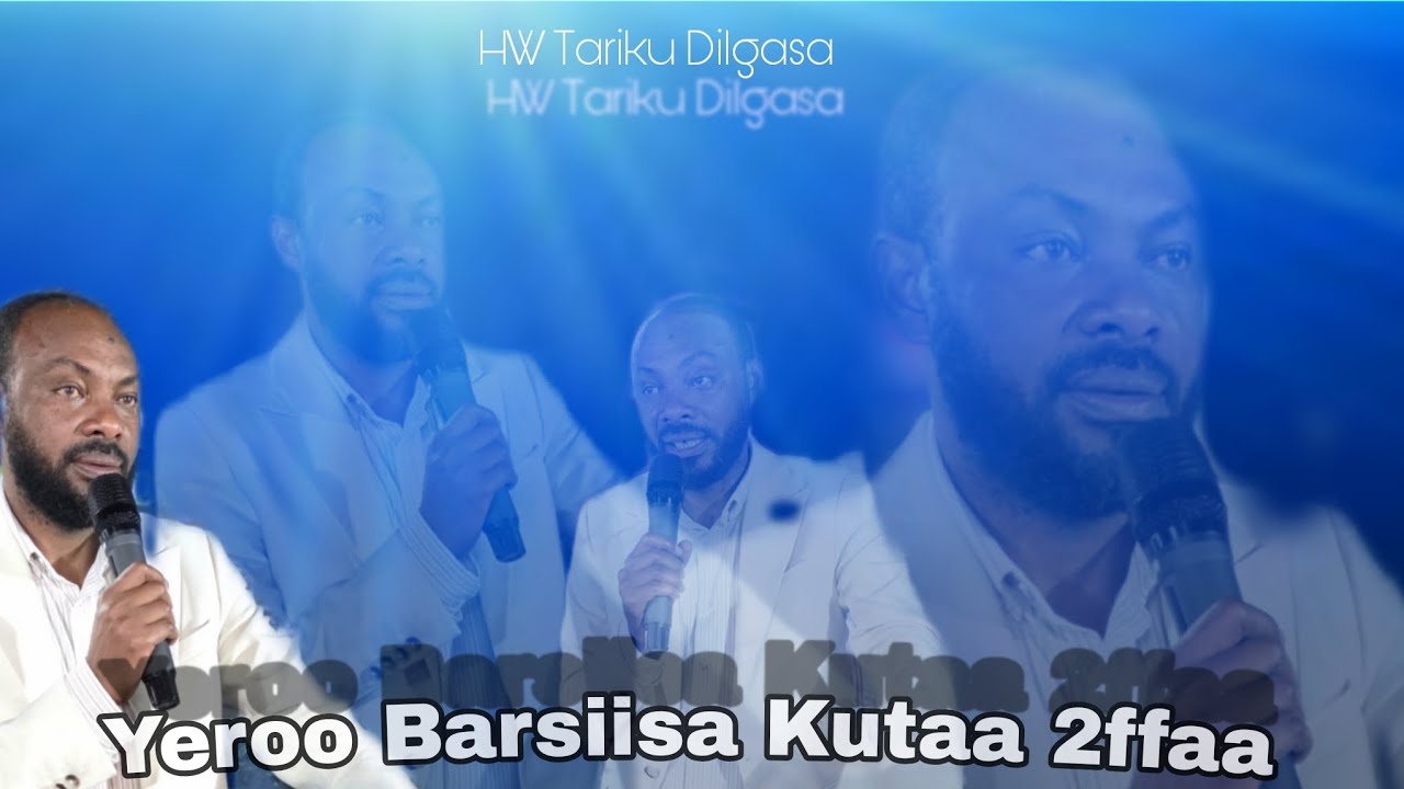 Barsiisa Wangeelaa kutaa 2ffaa karaa L/wangeelaa Tarikuu Dilgaasaa