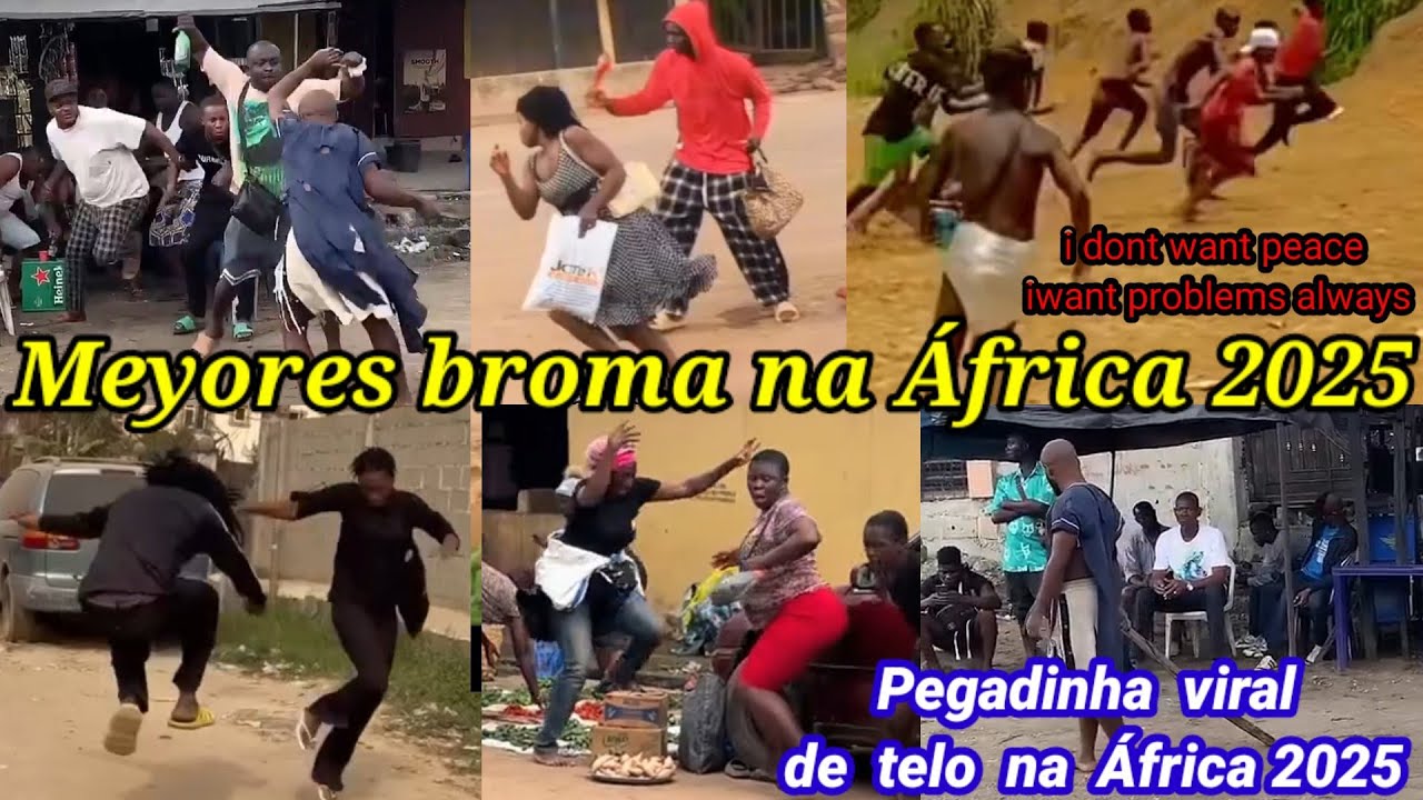 Broma viral na África 2025 /Pegadinha de Telo 2025/i dont want peace iwant problems always