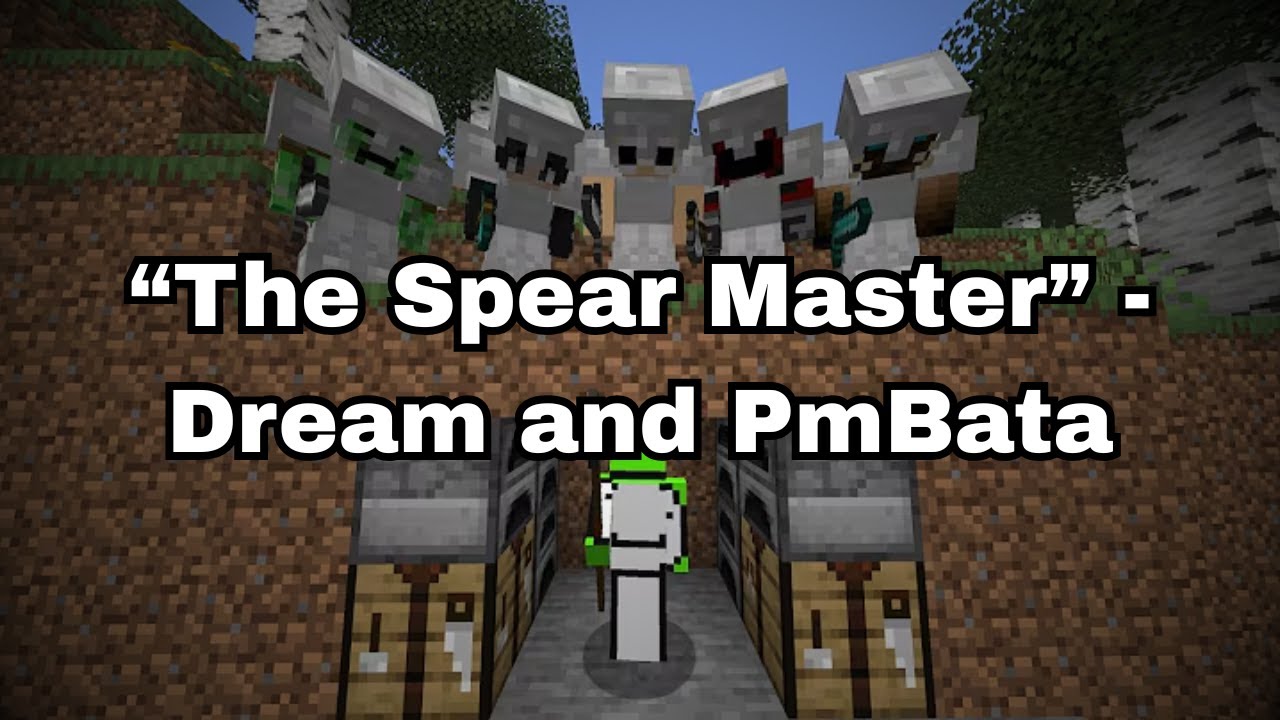 "The Spear Master" - Dream and PmBata [Minecraft Speedrunner VS 5 Hunters REVIVAL]
