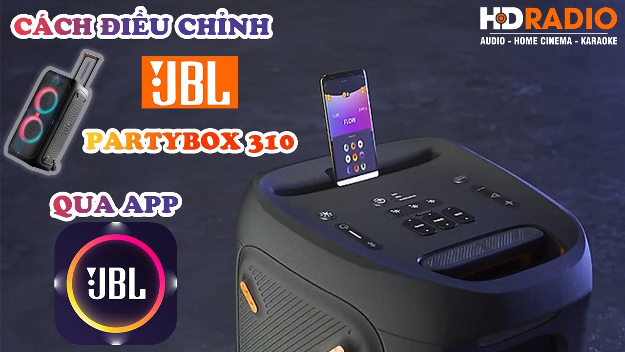 Hướng Dẫn Hiệu Chỉnh Loa JBL Partybox 310 Qua APP JBL // Cực Đơn Giản