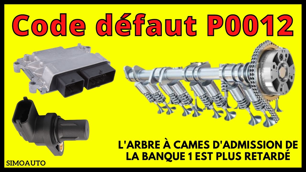 Le code d&eacute;faut P0012: Les causes/ Sympt&ocirc;mes/ Contr&ocirc;les de code d'erreur p0012 | SIMOAUTO
