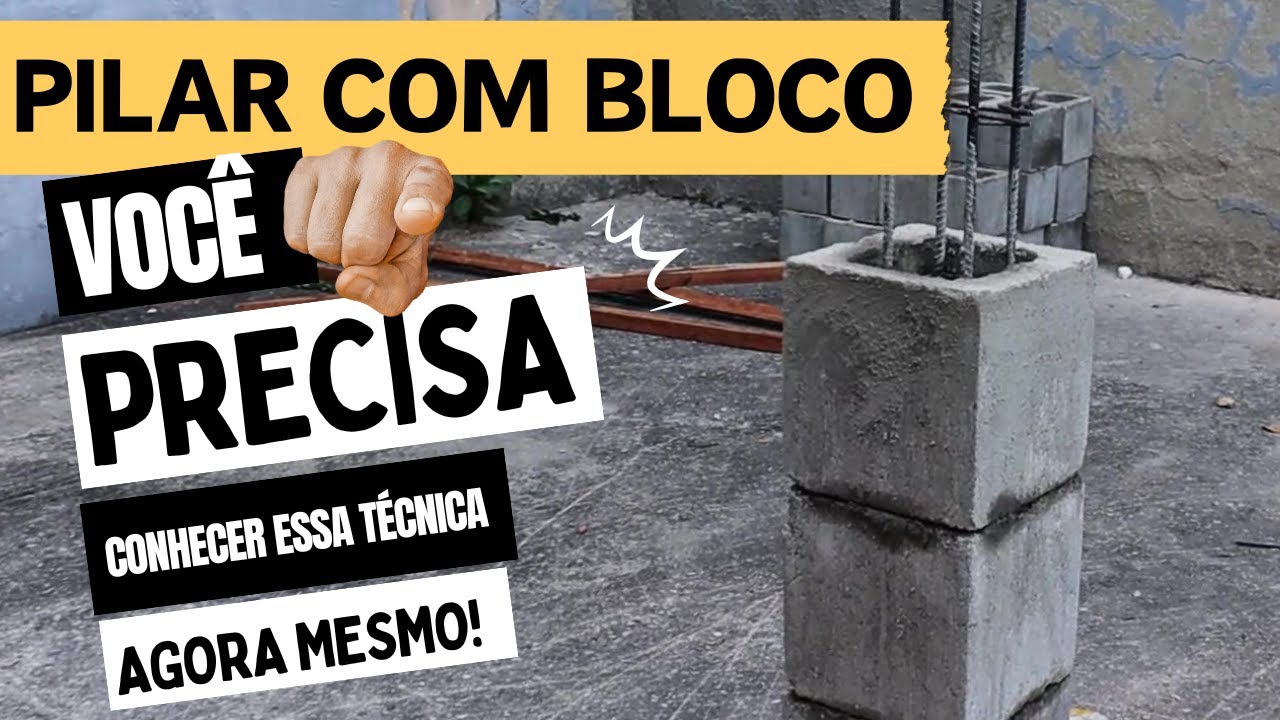 Pilares em Bloco de Concreto: A Maneira Mais Rápida, Fácil e Econômico que Encontrei!