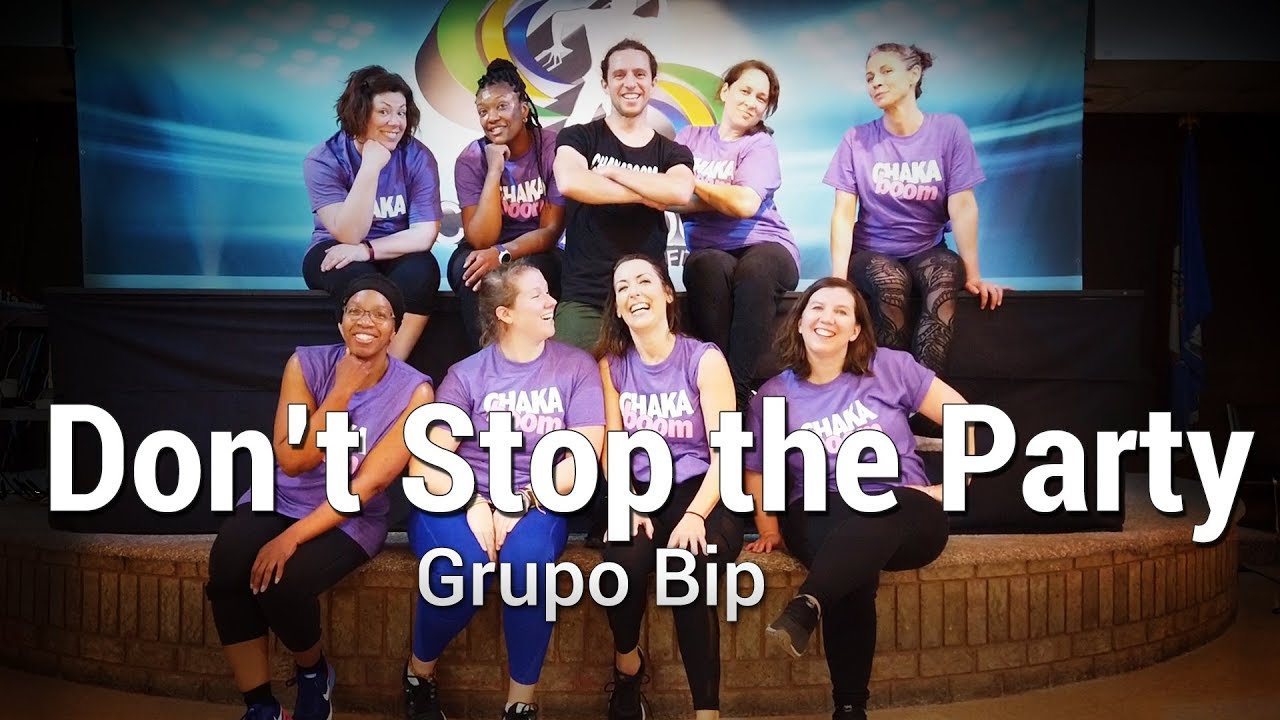 Don't Stop the Party - Grupo Bip Dance l Chakaboom Fitness l Choreography