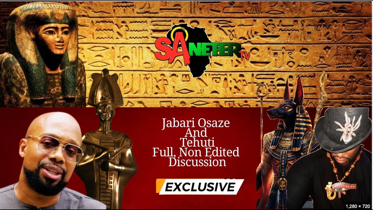 Jabari Osaze And Tehuti Full, Non Edited  Discussion.