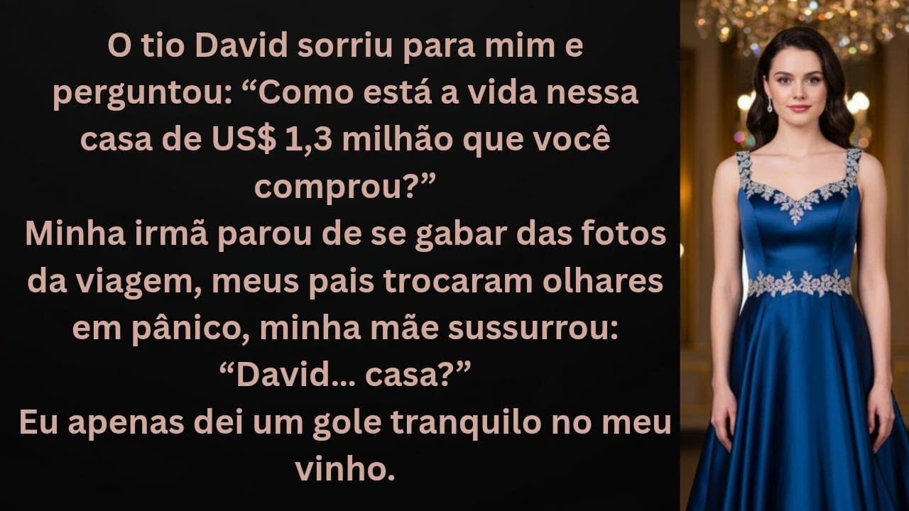 “Na Reunião de Família, Minha Casa de US$ 1,3 Milhão Chocou a Todos”
