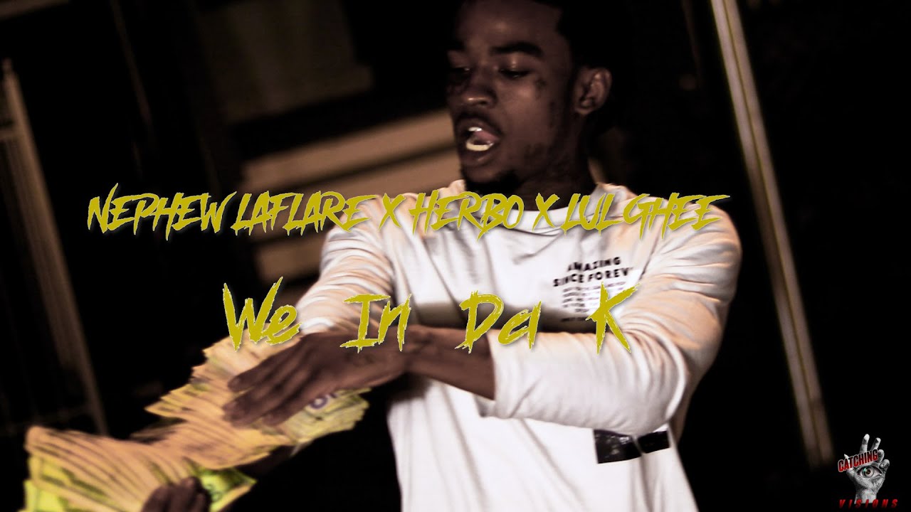 Nephew Laflare x Herbo x Lul Ghee - 