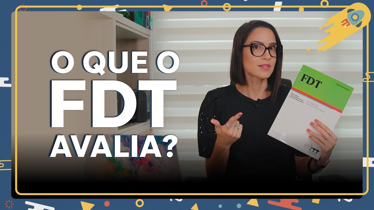 O que o FDT avalia?