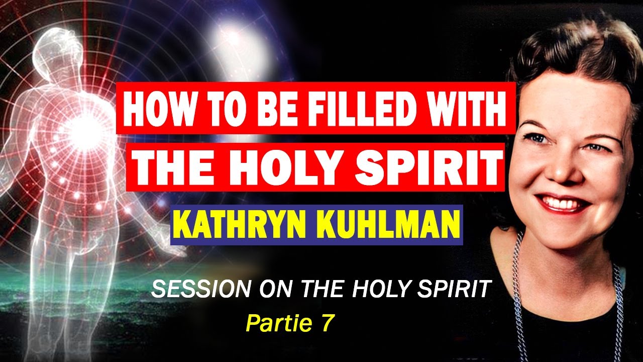 How to Be Filled with the Holy Spirit and Walk in His Power! | Kathryn Kuhlman.