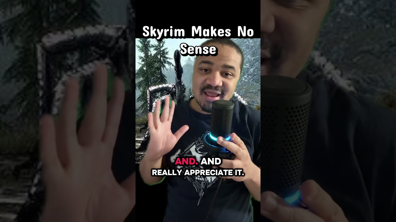 Skyrim Makes No Sense 