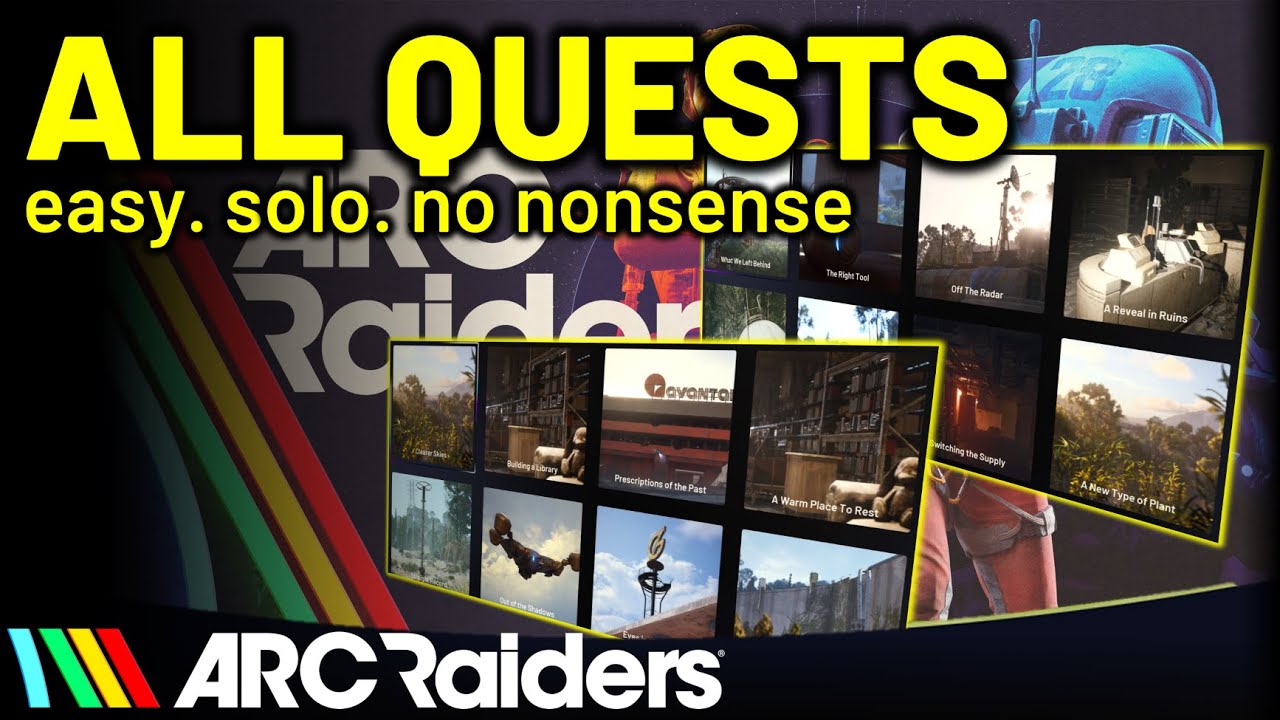 ARC Raiders: All Quests (so far) - Solo, Easy and No Nonsense