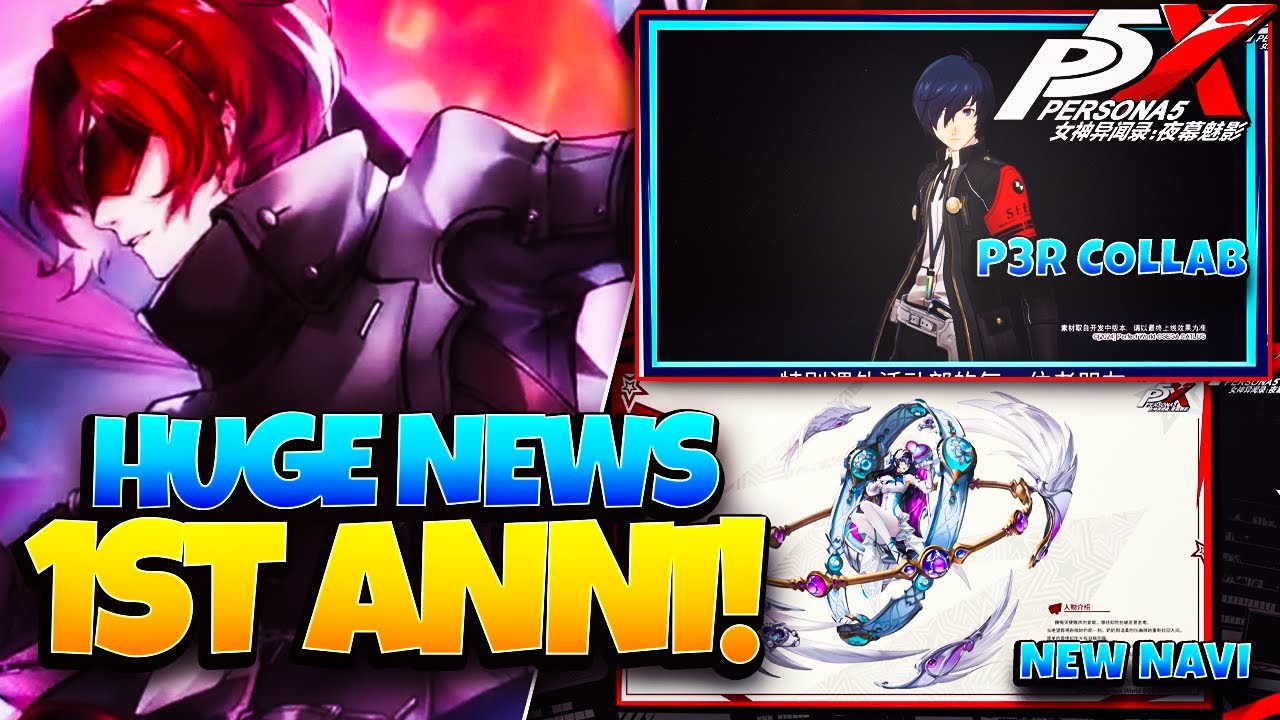 *NEW* 1 YEAR ANNIVERSARY INFO! CN P5X IS COMING TO STEAM! | PERSONA 5: THE PHANTOM X