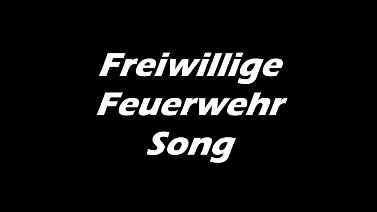 Freiwillige Feuerwehr Song