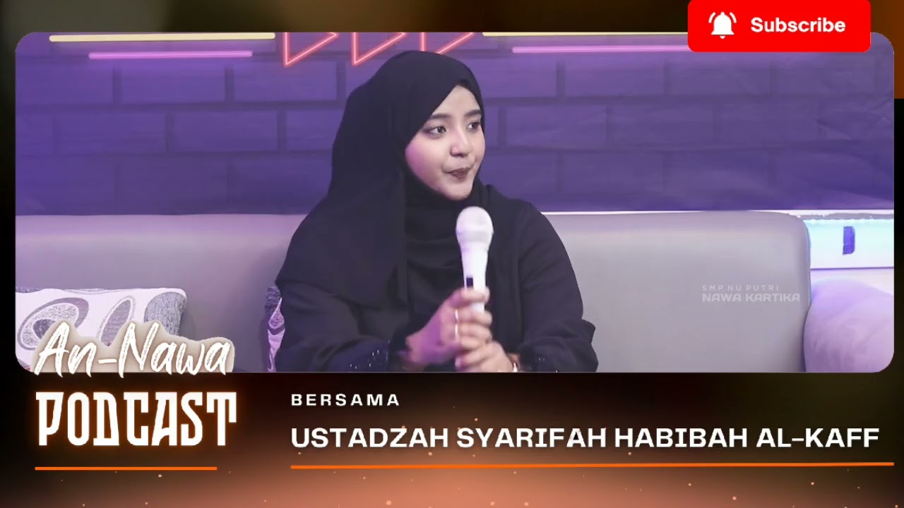 Podcast Annawa - Aurat dan Amalan pelajar Muslimah || SMP NU PUTRI NAWA KARTIKA