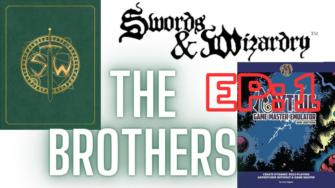 Swords & Wizardry Solo | Episode 1: The Brothers 