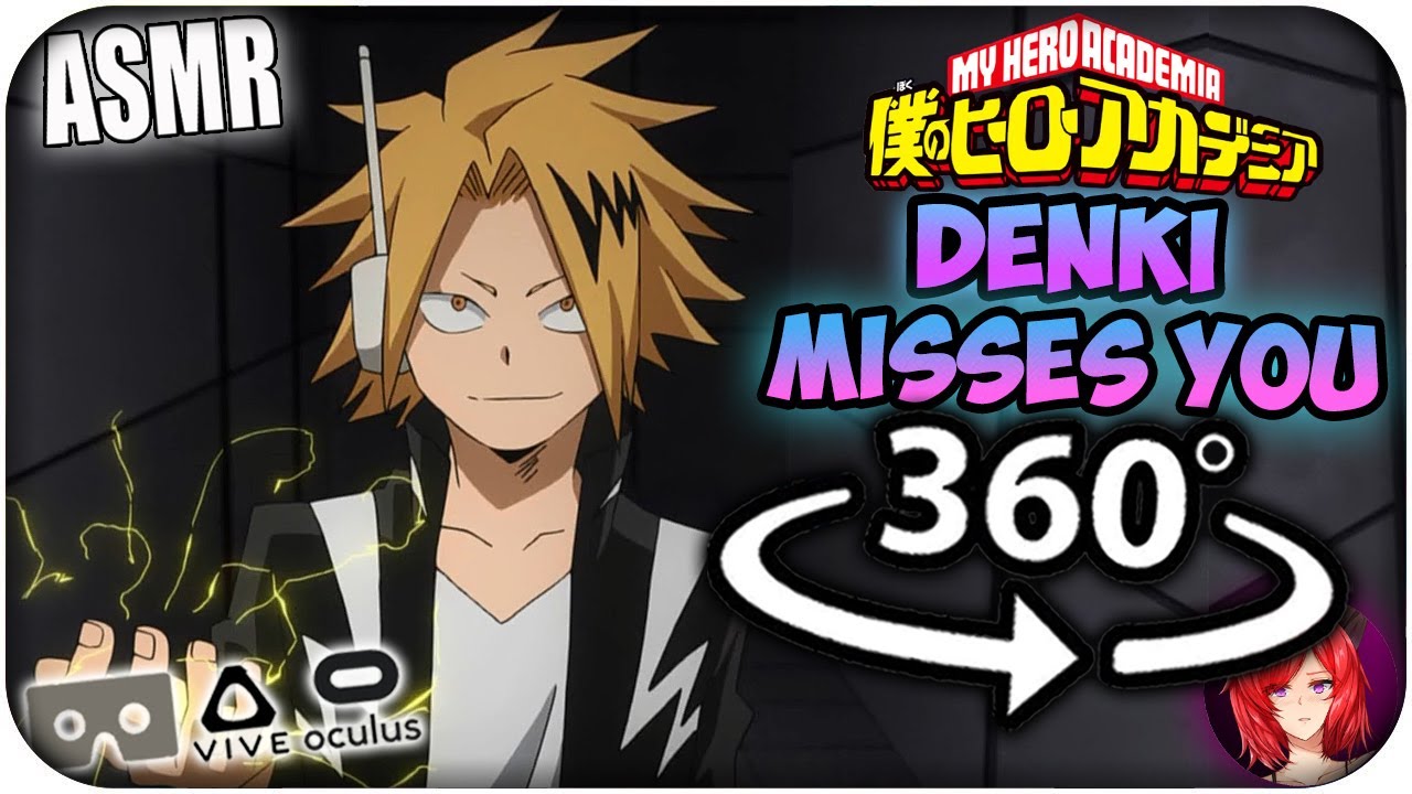 Denki Misses You~ [ASMR] 360: My Hero Academia 360 VR