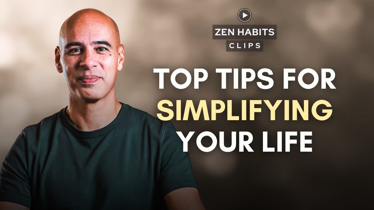 Top Tips for Simplifying Your Life