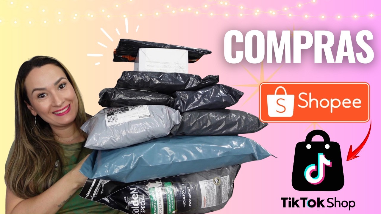 COMPRINHAS DA SHOPEE  E TIKTOK SHOP 🛍️