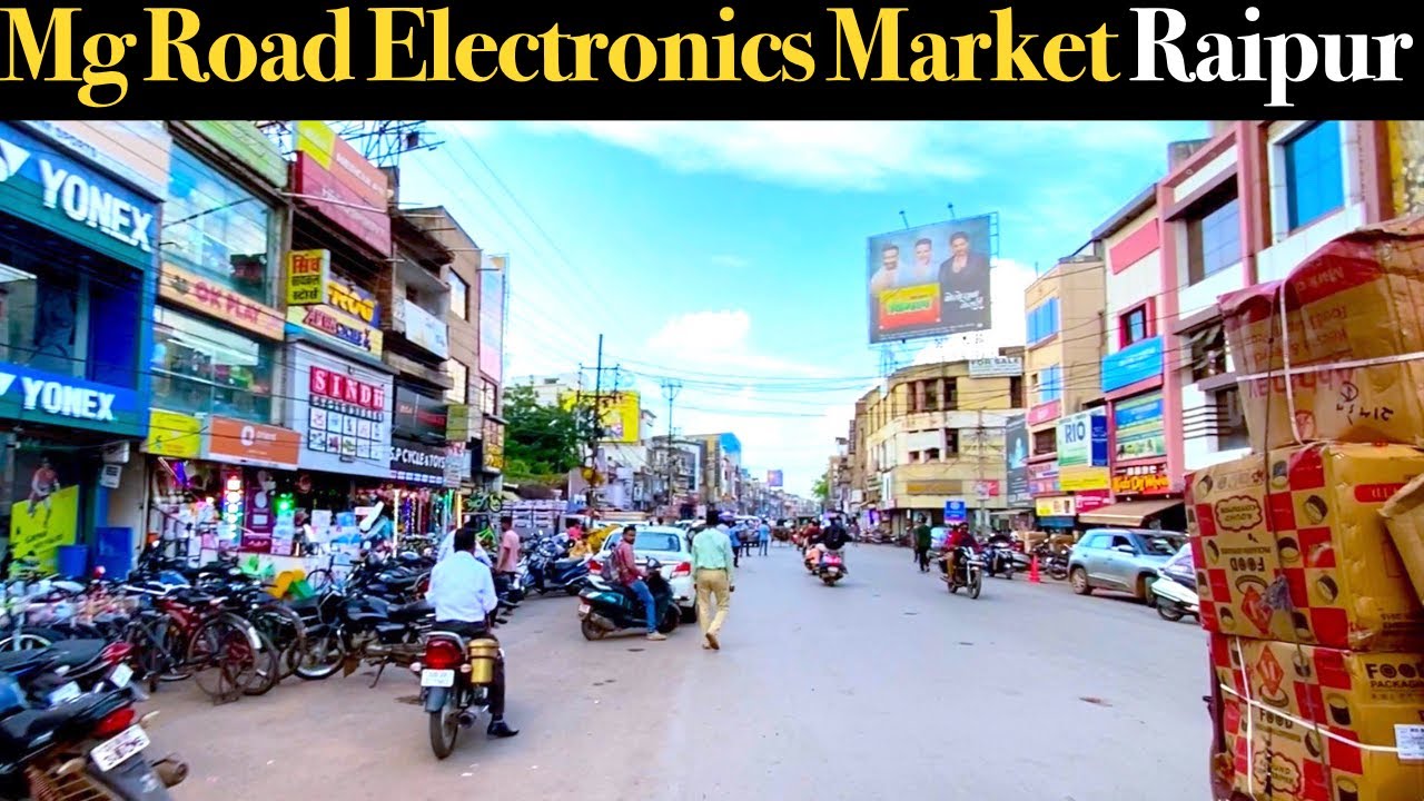 MG Road Raipur | Raipur Electronics Wholesale Market इलेक्ट्रॉनिक मार्केट रायपुर Electronic Market