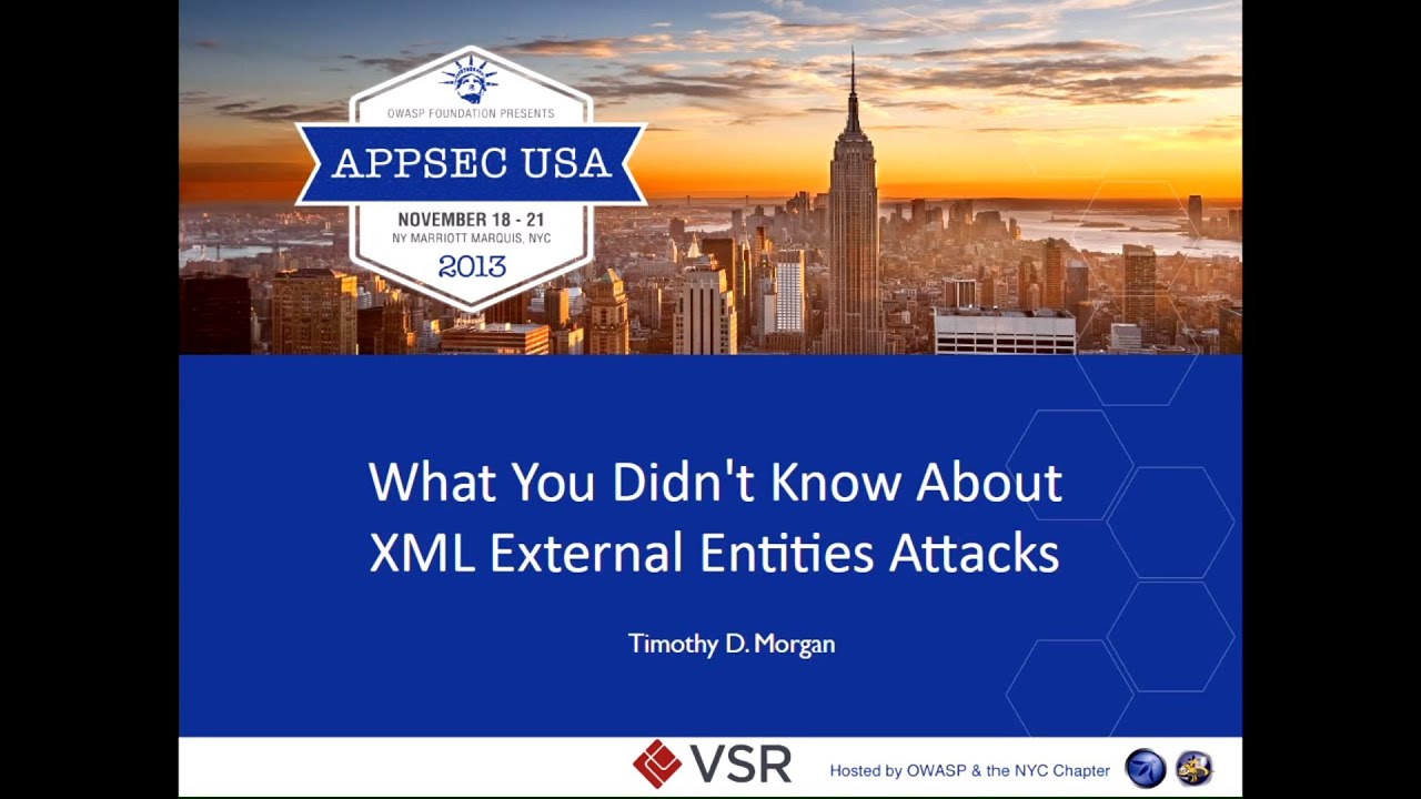 What You Didn't Know About XML External Entities Attacks - Timothy Morgan