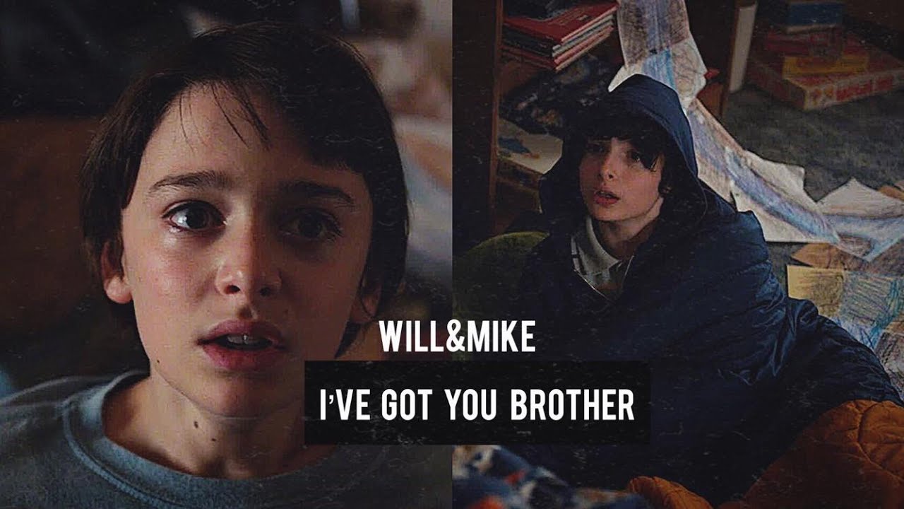 Will & Mike | I've Got You, Brother
