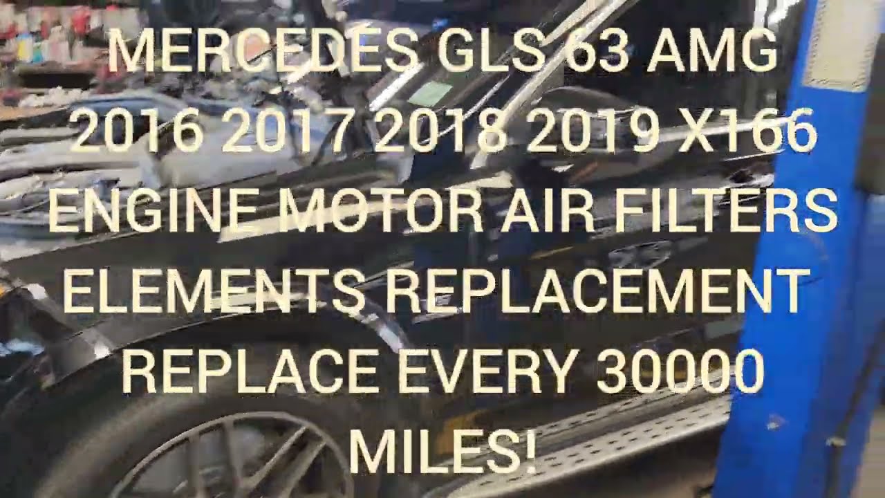 MERCEDES GLS 63 AMG X166 2016 2017 2018 2019 HOW TO CHANGE REPLACE ENGINE MOTOR AIR FILTERS ELEMENTS