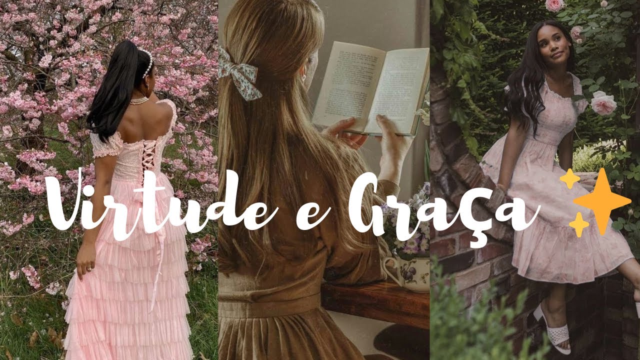 GRACIOSIDADE: como ser uma mulher graciosa✨