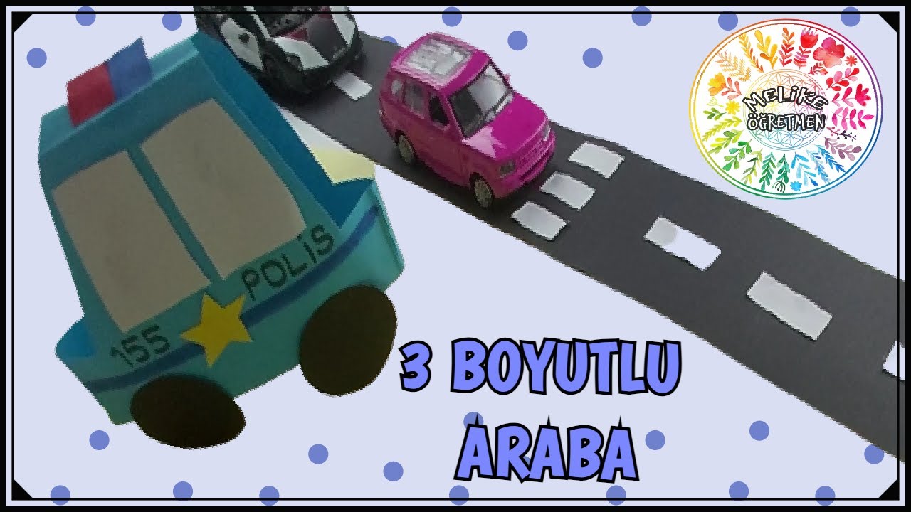 TRAFİK HAFTASI // 3 BOYUTLU POLİS ARABASI