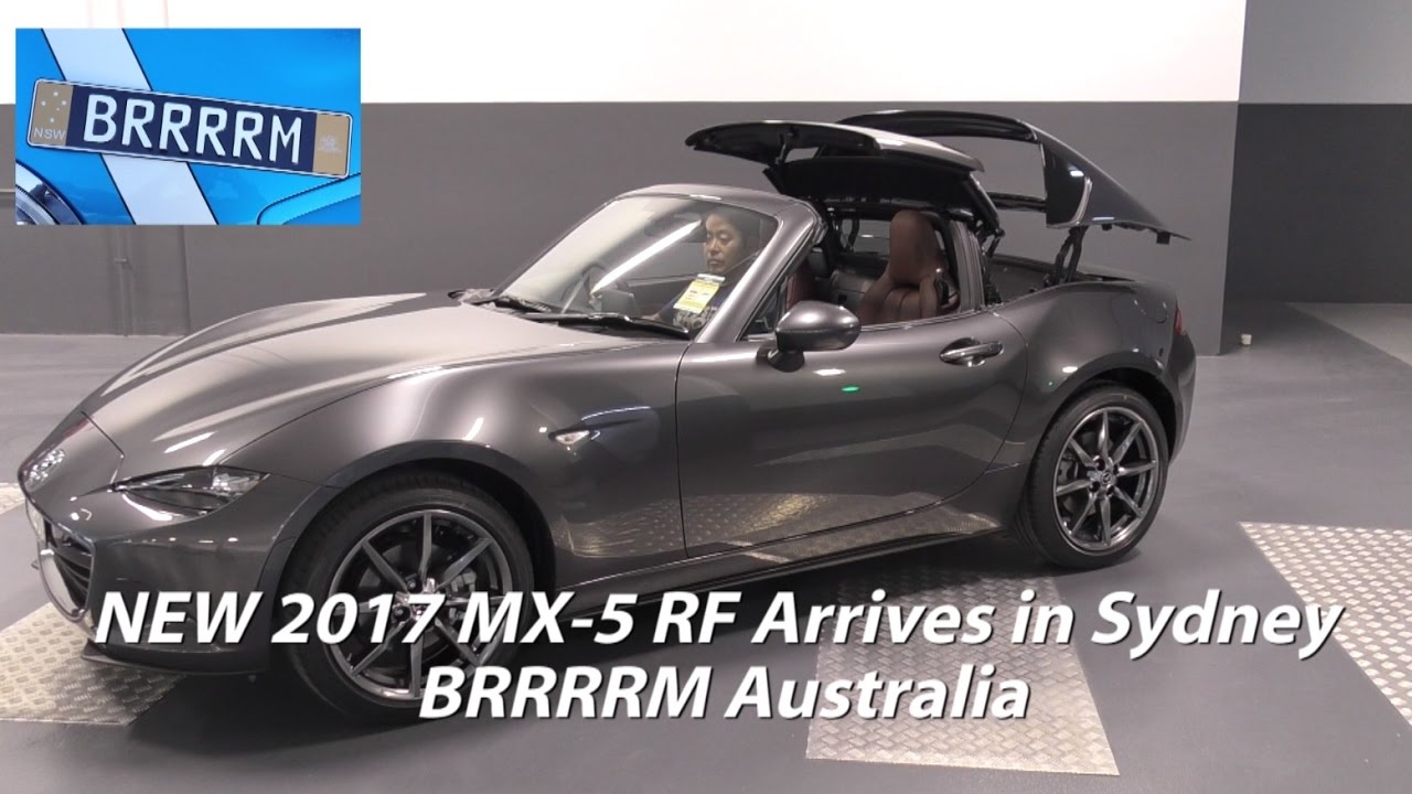 NEW 2017 Mazda MX-5 RF arrives in Sydney | BRRRRM Australia