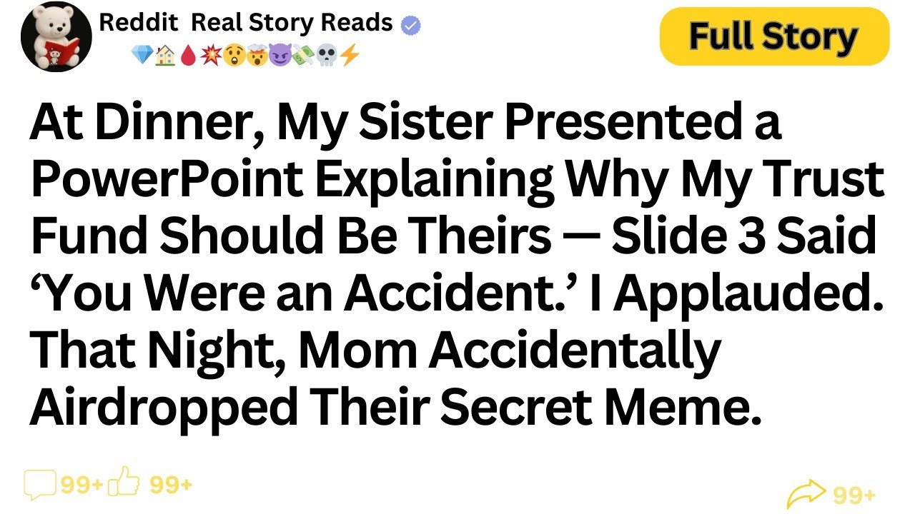 [FULL STORY] At Dinner, My Sister Presented a PowerPoint Explaining Why My Trust...!