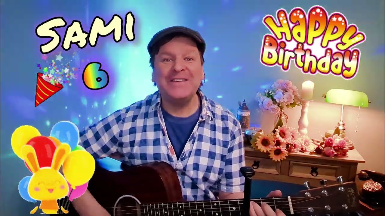 Sami, alles Gute zum Geburtstag 🎊