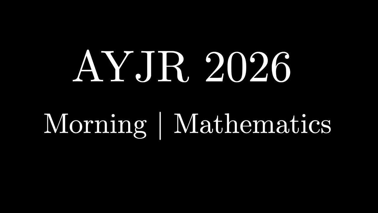 Solving AYJR 2026 Jan Morning Shift Mathematics