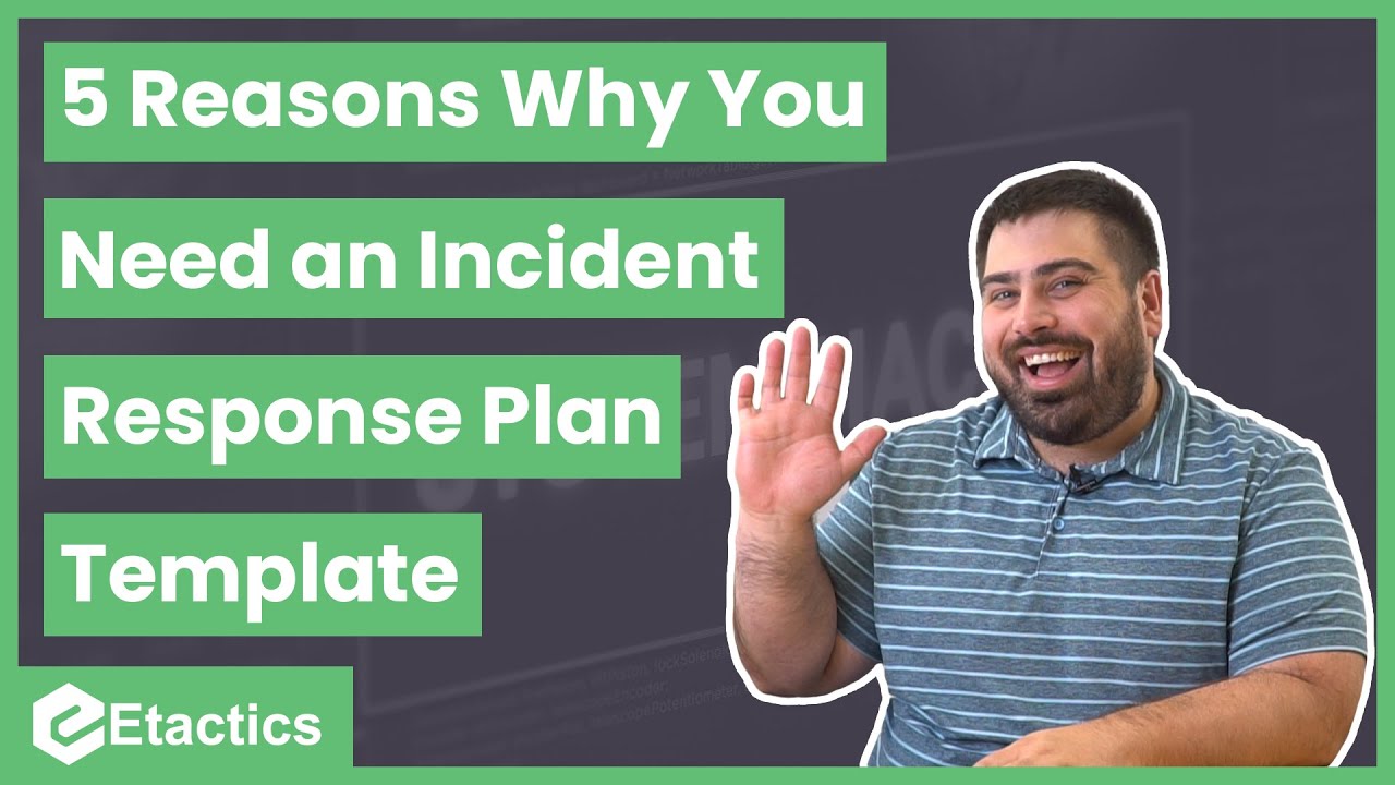 5 Reasons to Have an Incident Response Plan Template