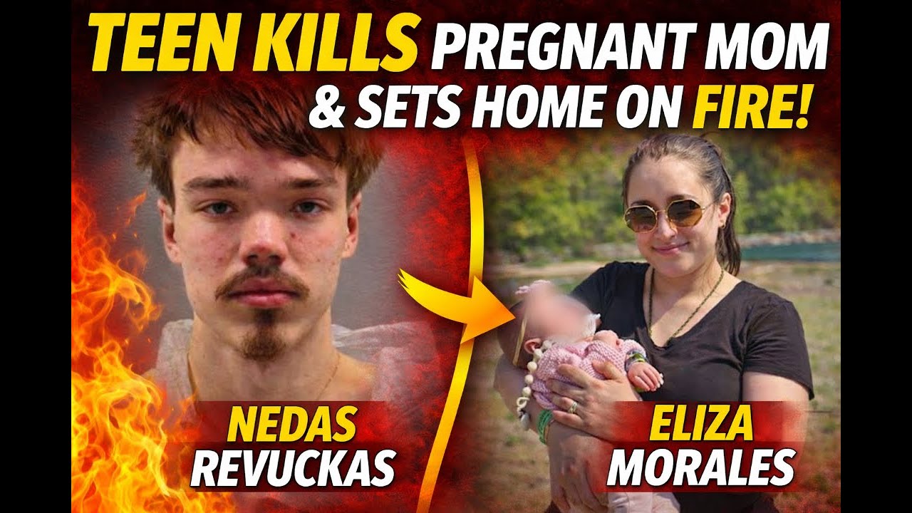 How 19-Year-Old Nedas Revuckas Killed Pregnant Mother Eliza Morales and Set Her Home on Fire