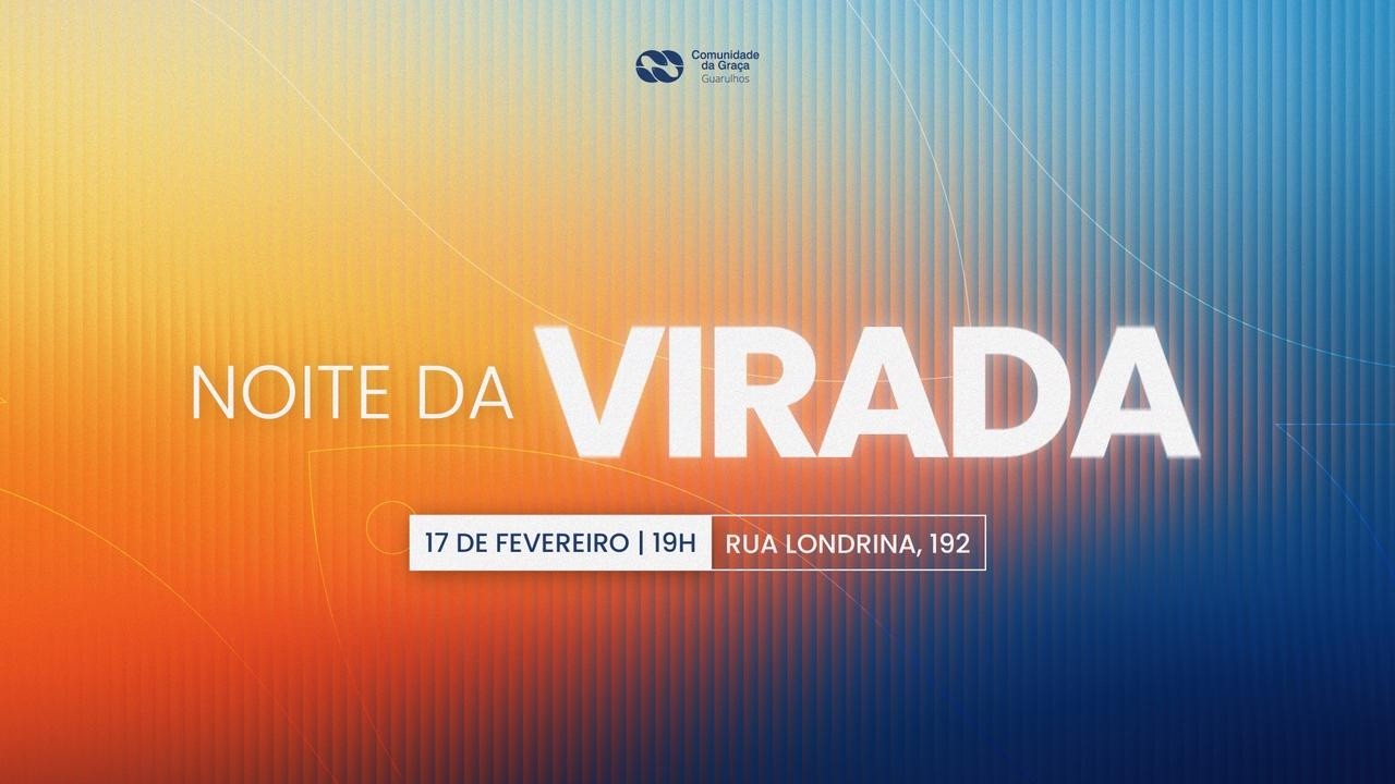 🔴 NOITE DA VIRADA AO VIVO | AÇÃO 360 | CG GUARULHOS