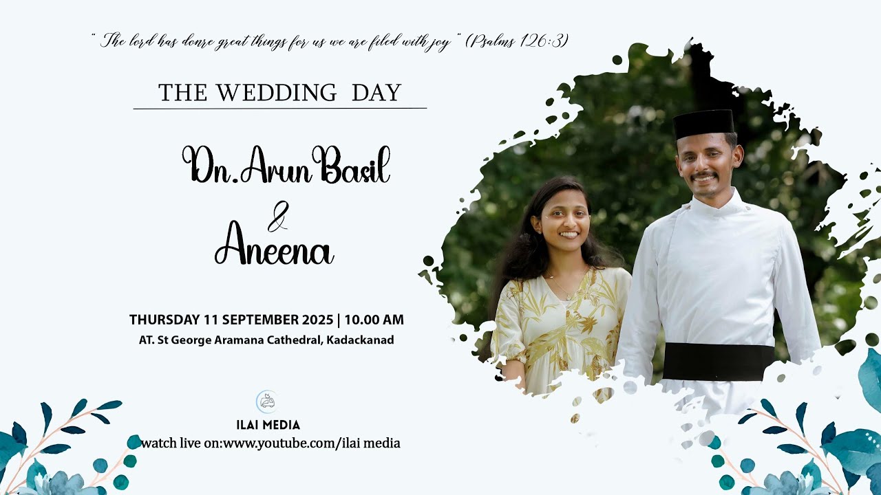 DN ARUN BASIL & ANEENA | WEDDING LIVE WEBCAST | 11-09-2025 | ILAI MEDIA