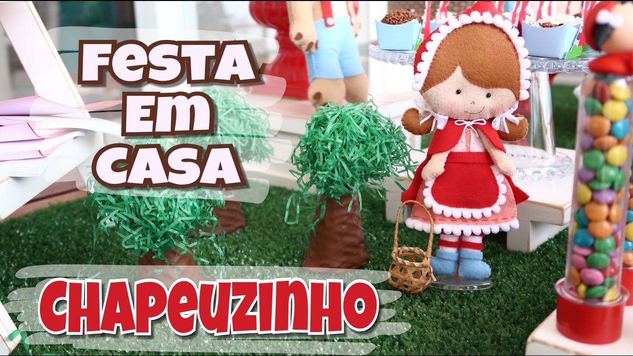 Festa em casa - Tema Chapeuzinho Vermelho