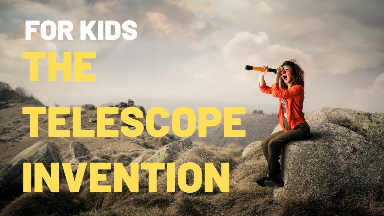 The Telescope Invention | Galileo's Invention Of The Telescope
